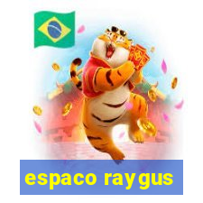 espaco raygus